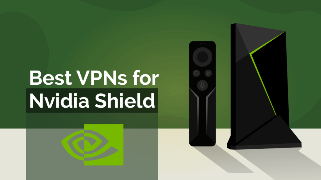 Nvidia Shield VPN